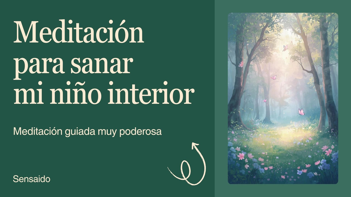 SANA TU NIÑO INTERIOR meditación muy poderosa