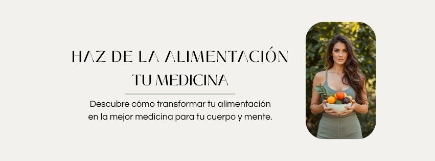 Haz de la alimentación tu medicina