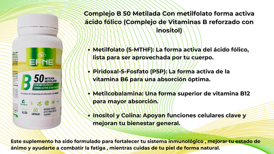 Complejo B 50 Metilada Con metilfolato forma activa ácido fólico (Complejo de Vitaminas B reforzado con inositol)