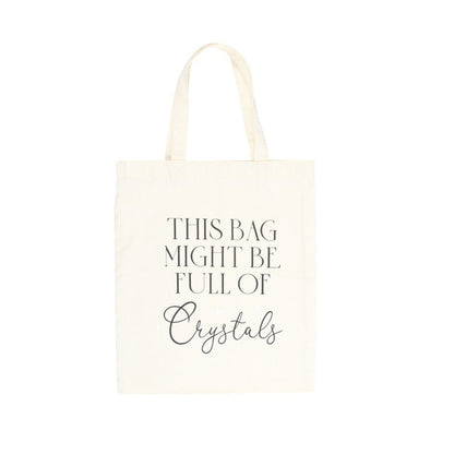 Tote Bag 'Podría estar lleno de Cristales' - Sensaido